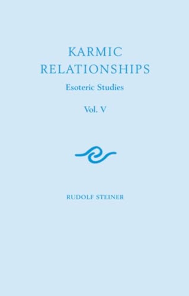 Karmic Relationships: Esoteric Studies