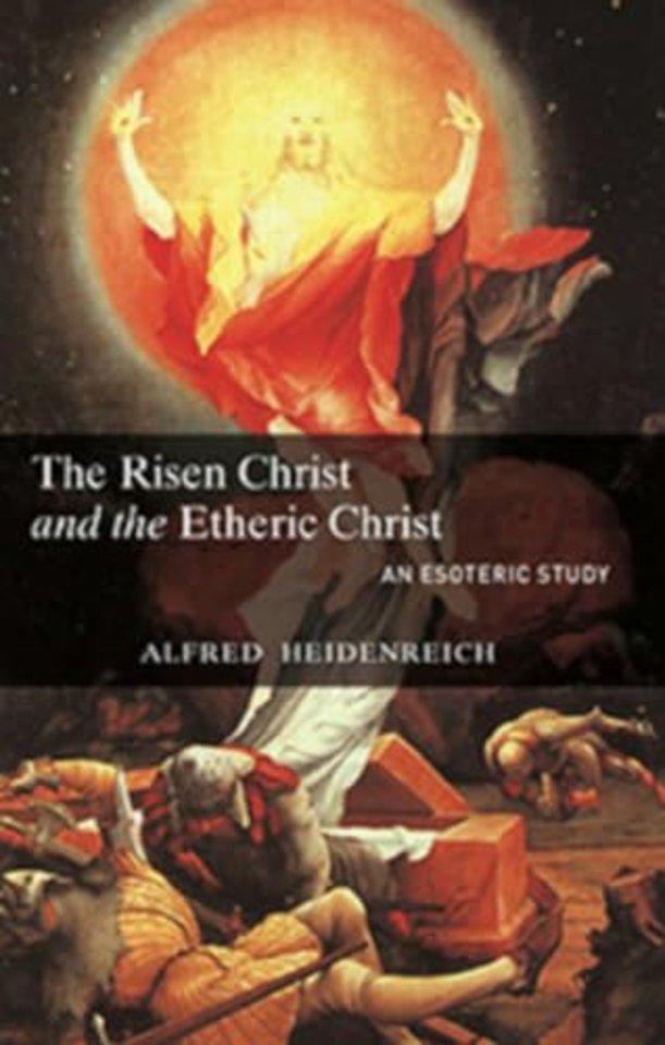 The Risen Christ and the Etheric Christ