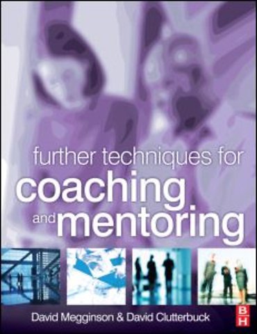 Further Techniques for Coaching and Mentoring