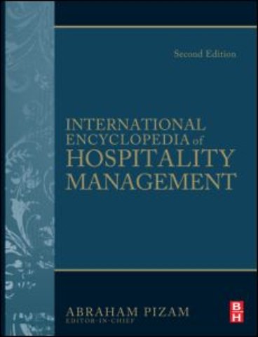 International Encyclopedia of Hospitality Management