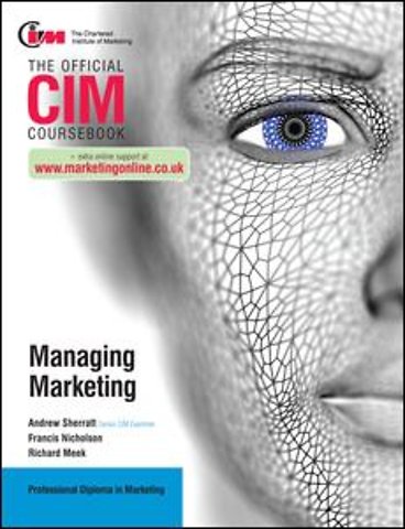 CIM Coursebook: Managing Marketing