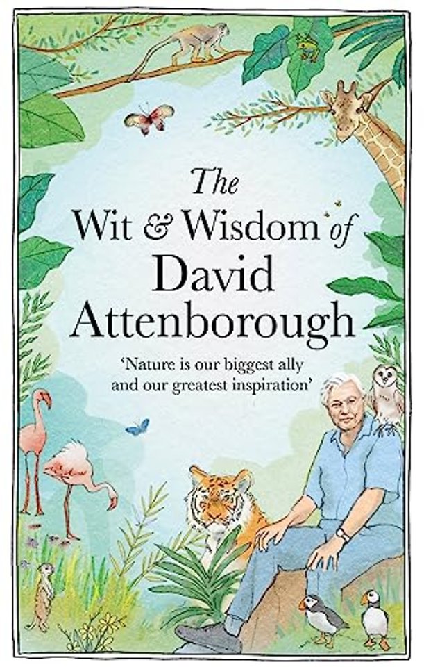 The Wit and Wisdom of David Attenborough