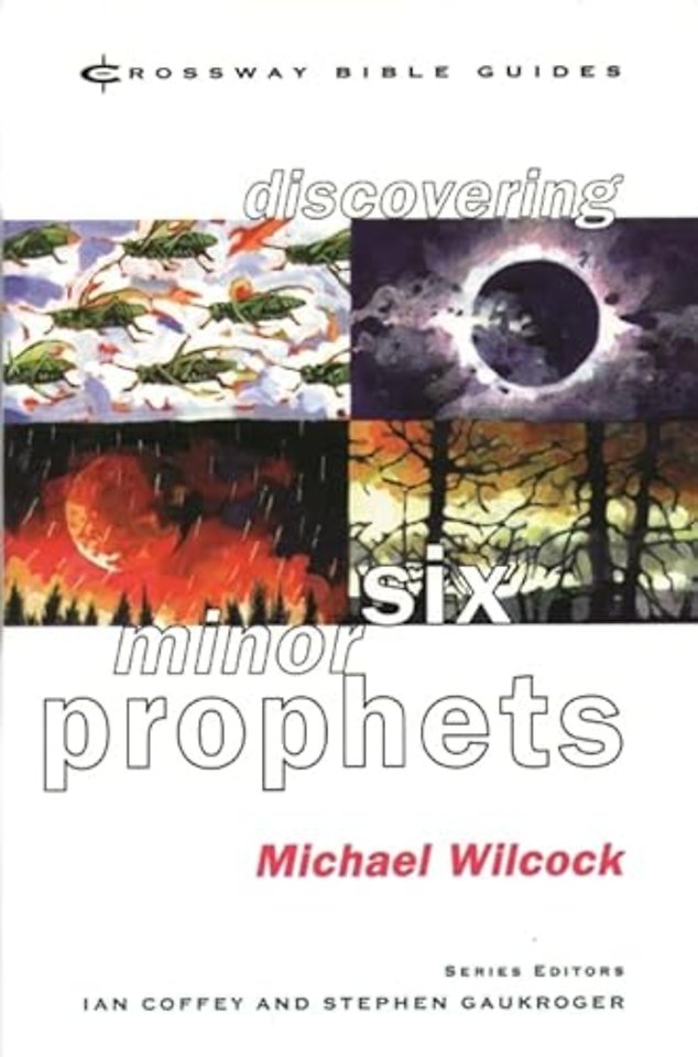 Discovering Six Minor Prophets – Understanding The Signs Of The Times