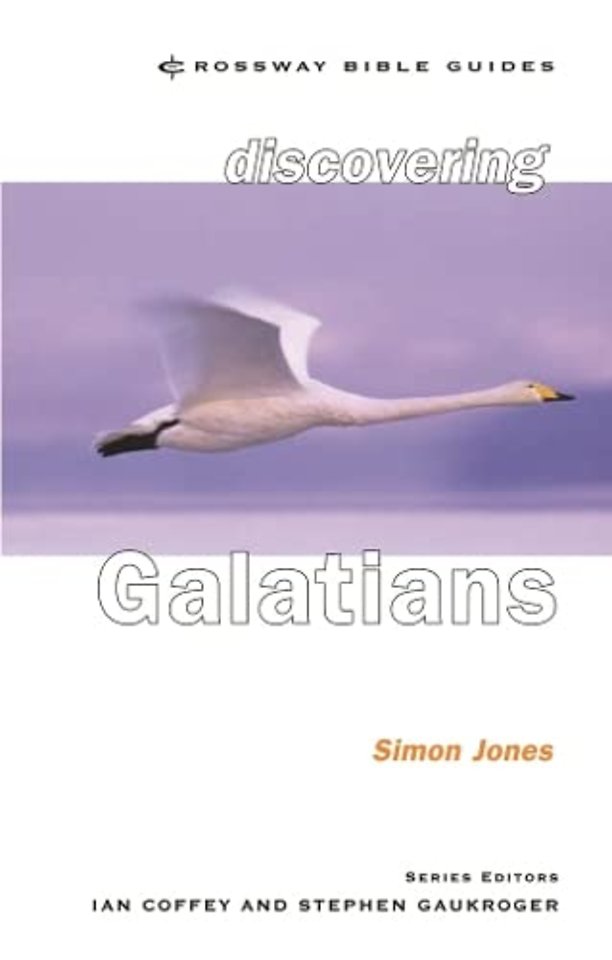 Discovering Galatians – Be Free In Christ