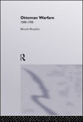 Ottoman Warfare, 1500-1700