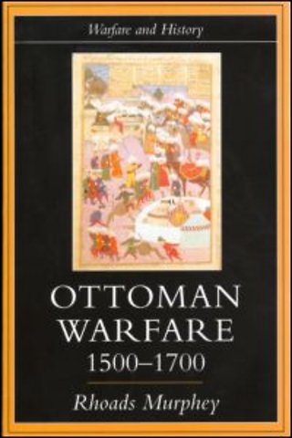 Ottoman Warfare, 1500-1700