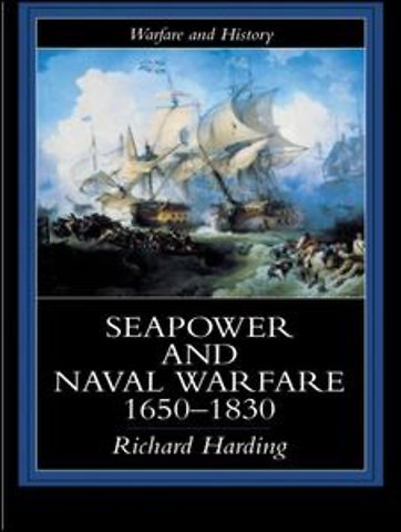 Seapower and Naval Warfare, 1650-1830