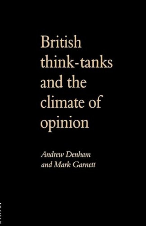 British Think-Tanks And The Climate Of Opinion