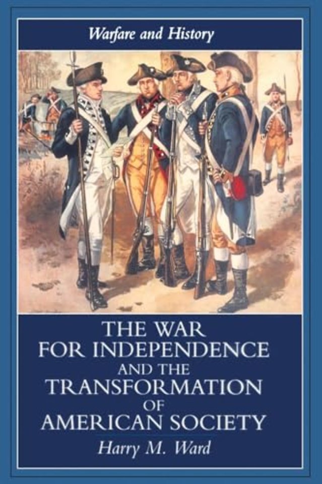War for Independence and the Transformation of American Society