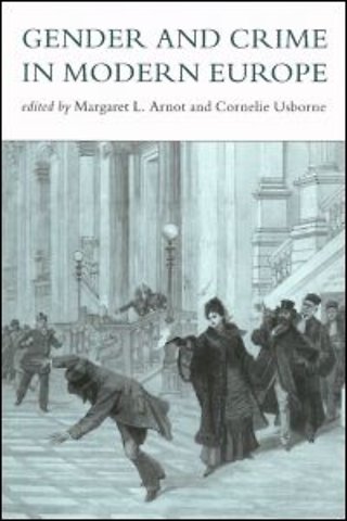 Gender And Crime In Modern Europe