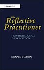 The Reflective Practitioner The Reflective Practitioner