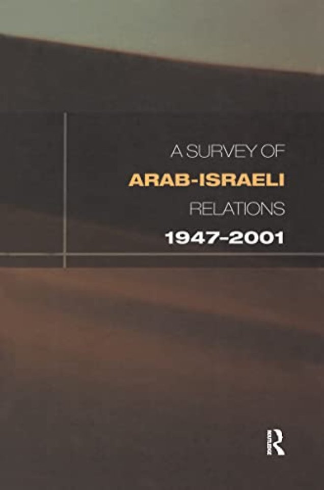 Survey of Arab-Israeli Relations 1947-2001