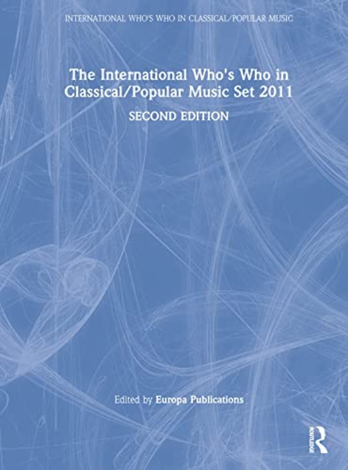 International Who's Who in Classical/Popular Music Set 2011