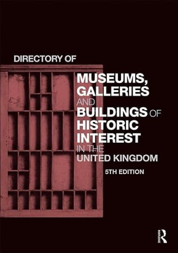 Directory of Museums, Galleries and Buildings of Historic Interest in the United Kingdom
