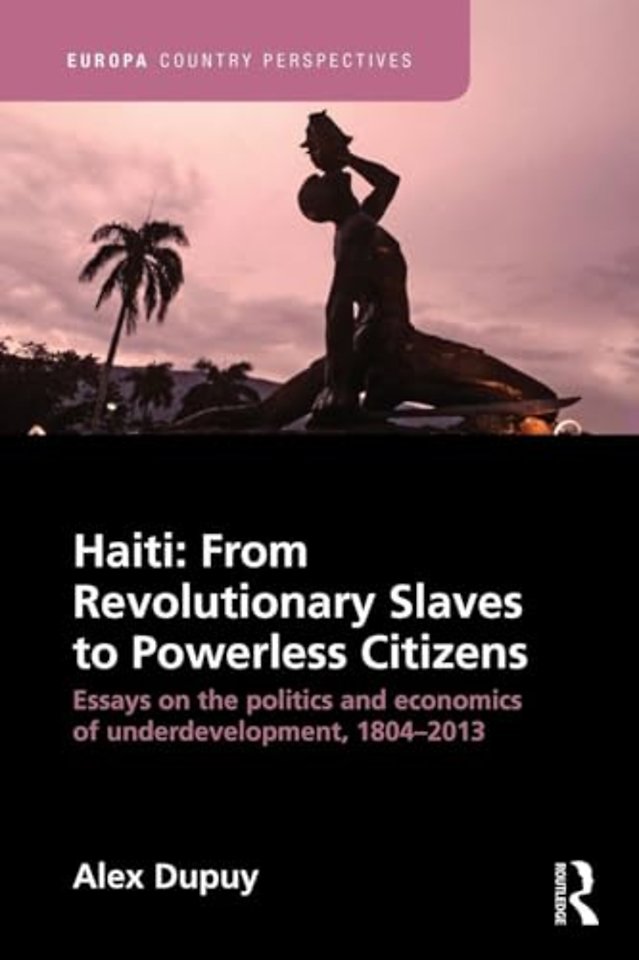 Haiti: From Revolutionary Slaves to Powerless Citizens