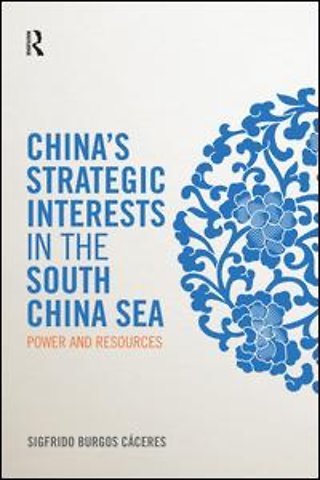 China's Strategic Interests in the South China Sea