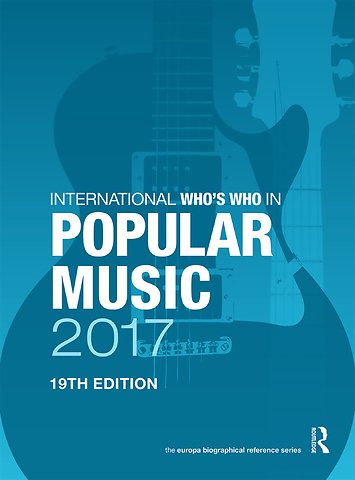 International Who's Who in Classical/Popular Music Set 2017