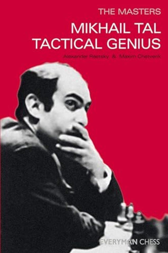 Mikhail Tal: Tactical Genius