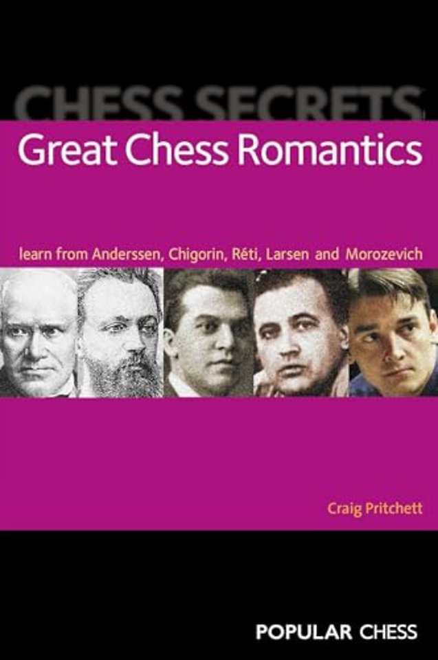 Chess Secrets: Great Chess Romantics