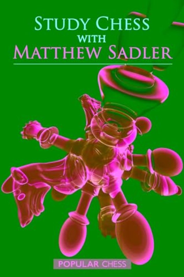 Study Chess with Matthew Sadler
