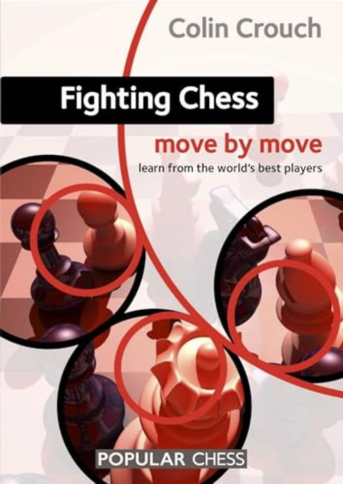 Fighting Chess: Move by Move