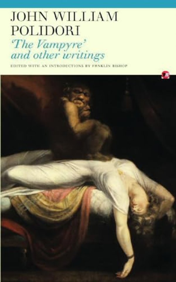 'The Vampyre' and Other Writings