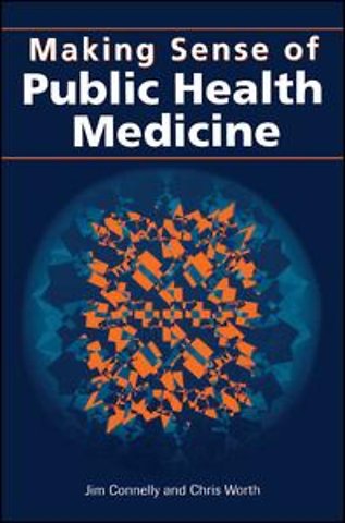 Making Sense of Public Health Medicine