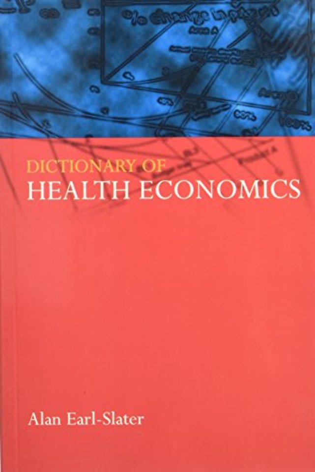 Dictionary of Health Economics