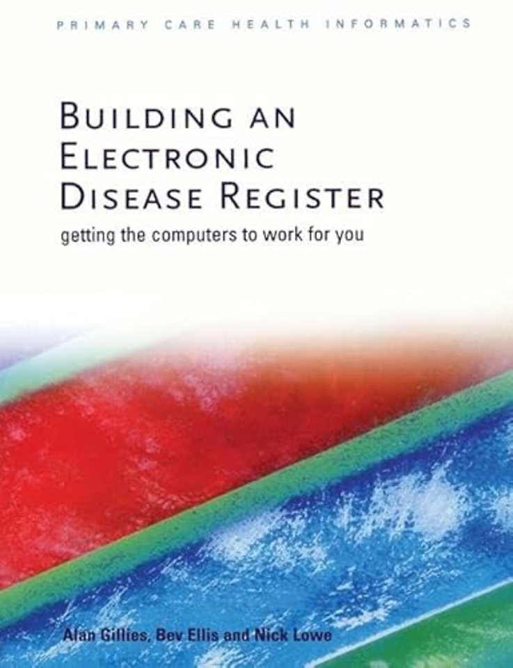 Building an Electronic Disease Register