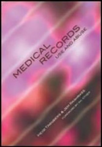 Medical Records Use and Abuse
