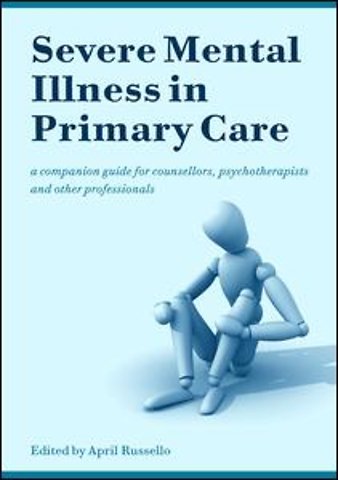 Severe Mental Illness in Primary Care