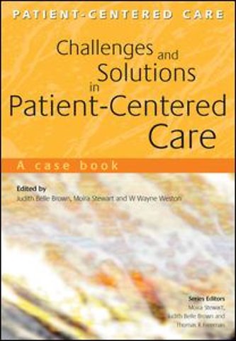 Challenges and Solutions in Patient-Centered Care