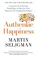 Authentic Happiness Authentic Happiness