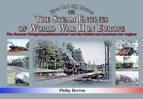The steam Engines of World War II
