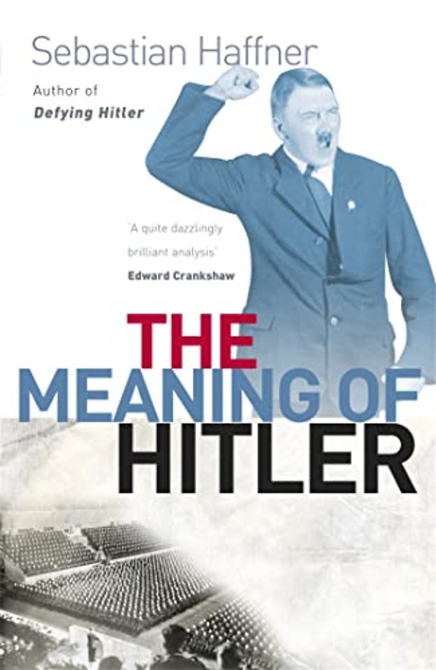 The Meaning Of Hitler