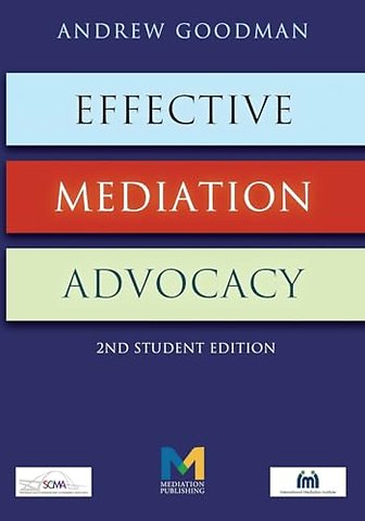 Effective Mediation Advocacy - Student Edition