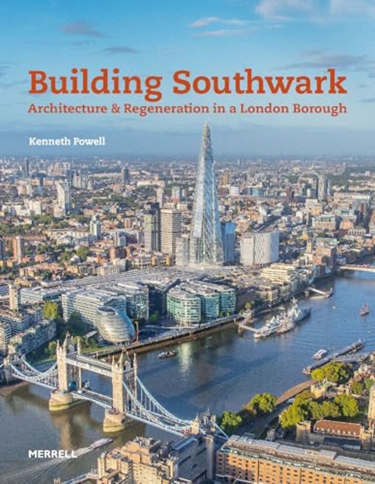 Building Southwark: Architecture and Regeneration in a London Borough
