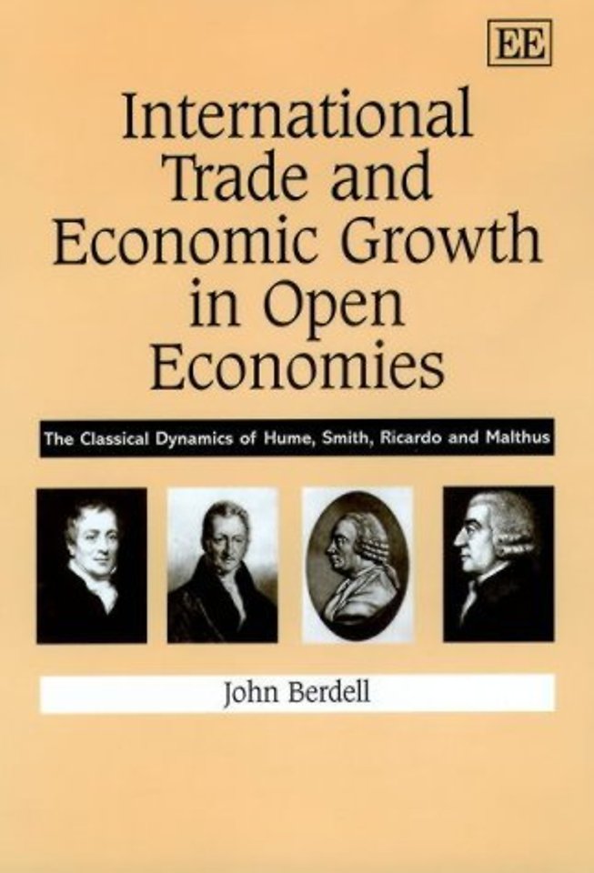 International Trade and Economic Growth in Open – The Classical Dynamics of Hume, Smith, Ricardo and Malthus