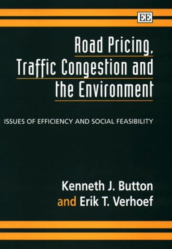 Road Pricing, Traffic Congestion and the Environ – Issues of Efficiency and Social Feasibility