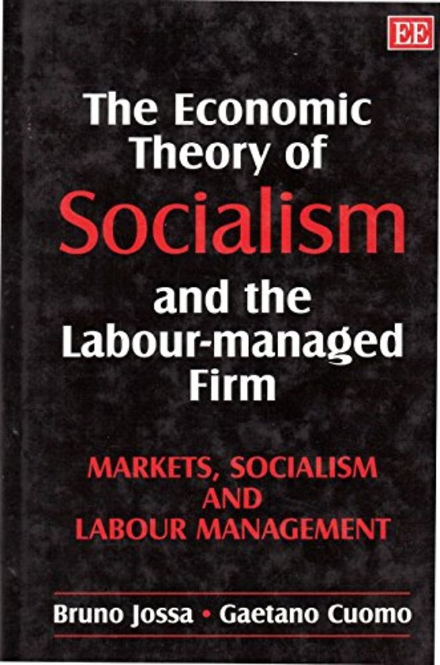 The Economic Theory of Socialism and the Labour– – Markets, Socialism and Labour Management