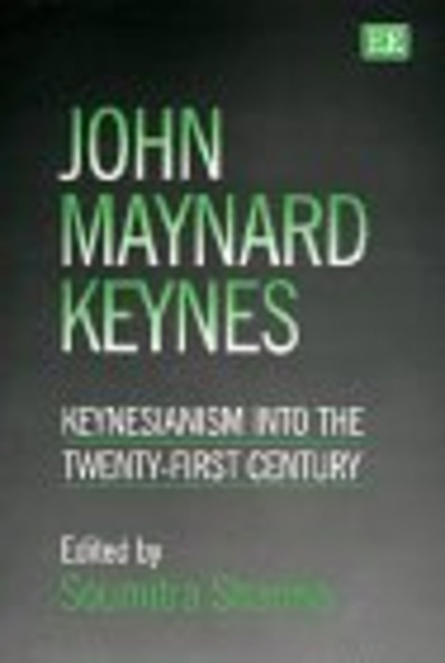 john maynard keynes – Keynesianism into the Twenty–First Century