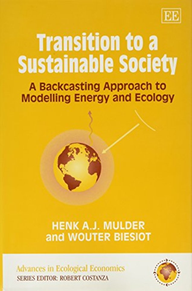 Transition to a Sustainable Society – A Backcasting Approach to Modelling Energy and Ecology