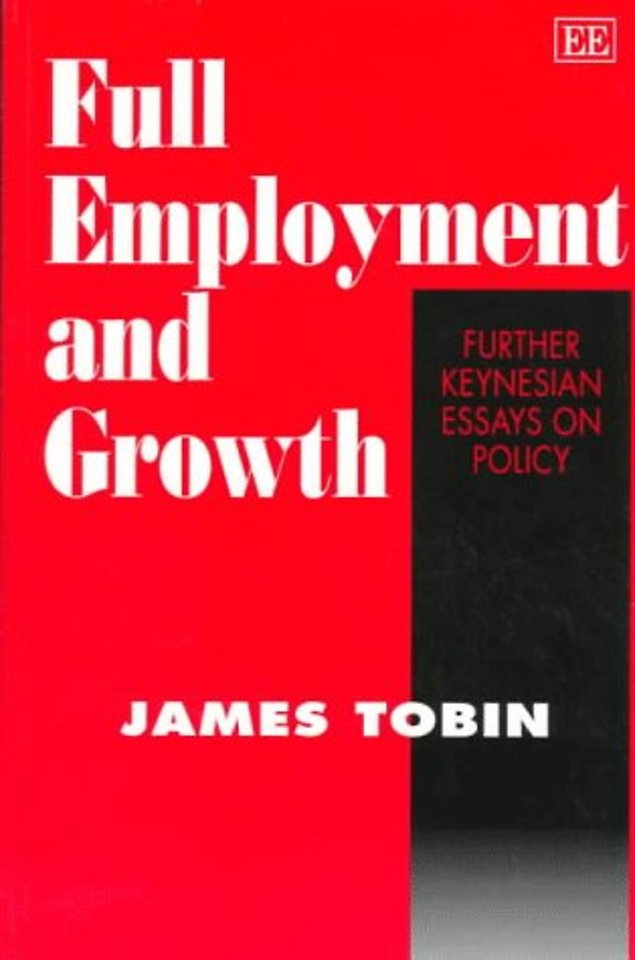 Full Employment and Growth – Further Keynesian Essays on Policy