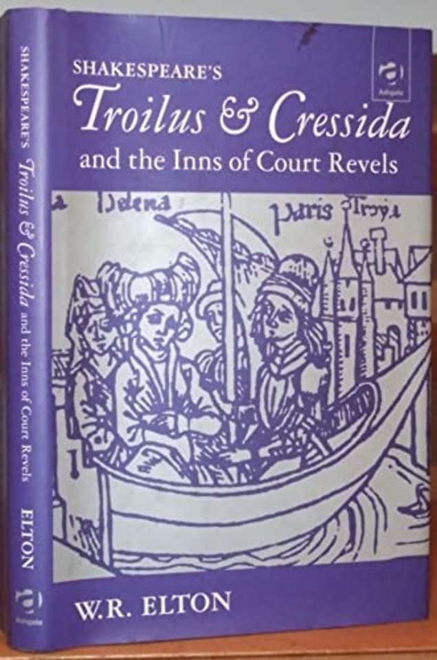 Shakespeare’s Troilus and Cressida and the Inns of Court Revels