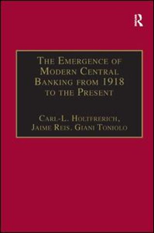 Emergence of Modern Central Banking from 1918 to the Present