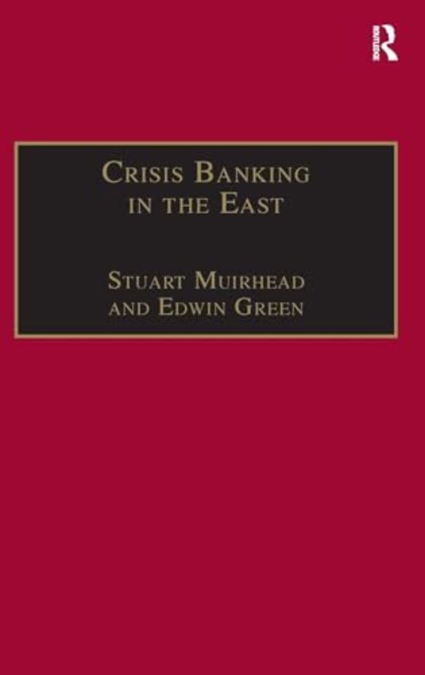 Crisis Banking in the East