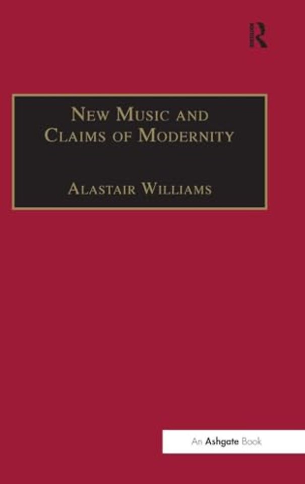 New Music and the Claims of Modernity