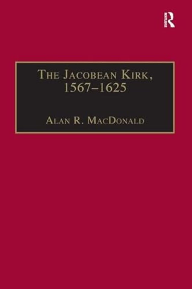 Jacobean Kirk, 1567–1625
