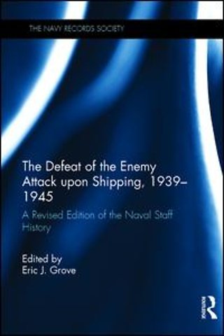 Defeat of the Enemy Attack upon Shipping, 1939–1945