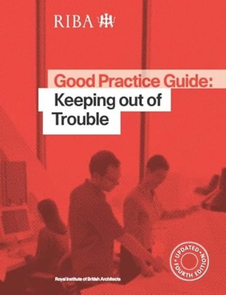 Good Practice Guide: Keeping out of Trouble